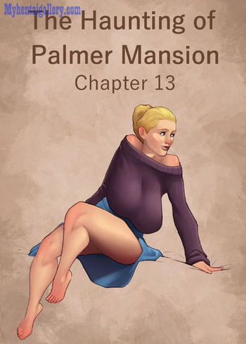 The Haunting Of Palmer Mansion 13